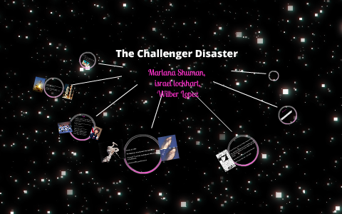 Challenger Disaster by Marlana Shuman on Prezi