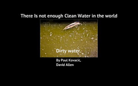 Lack Of Clean Water In Africa by David Allen on Prezi