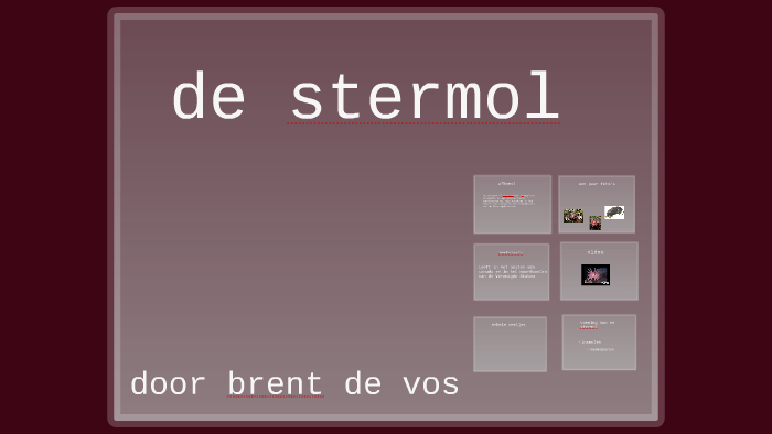 Stermol de stermol by brent de vos on Prezi
