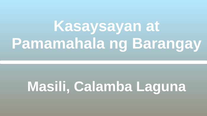 Kasaysayan at Pamamahala ng Barangay by Christine Fortus on Prezi