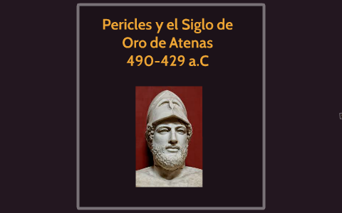 Pericles y el Siglo de Oro de Atenas by on Prezi