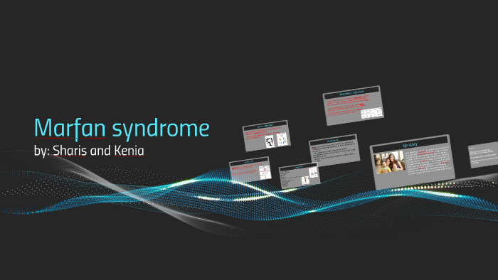 marfan syndrome by kenia gavidia on Prezi