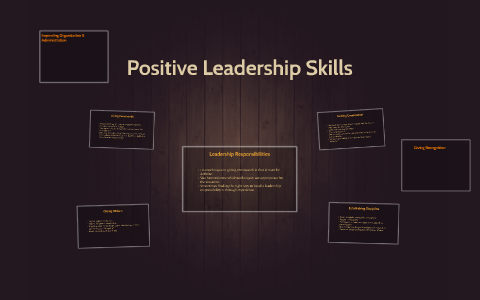 Positive Leadership Skills by Betty Aparicio on Prezi