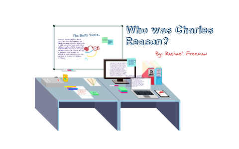 Charles Reason by Rachael Freeman on Prezi