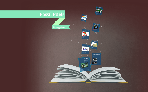 Fossil Fuels by Christian Paley on Prezi