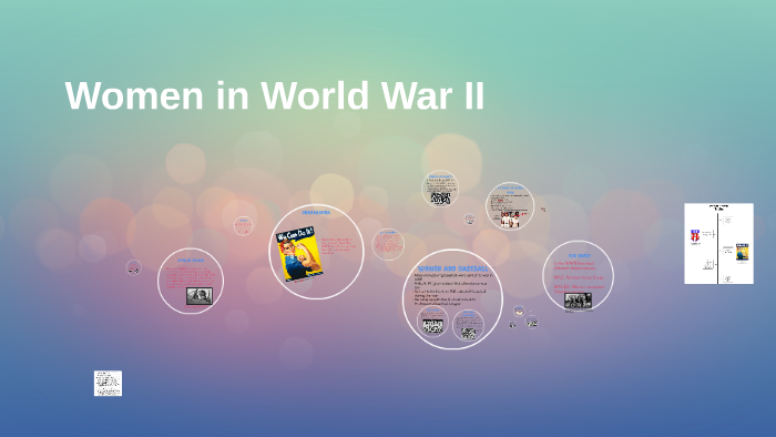 Women in World War II by Hayley Anderson on Prezi