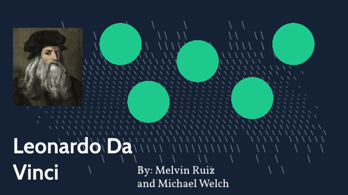 Leonardo Da Vinci by Melvin Ruiz on Prezi