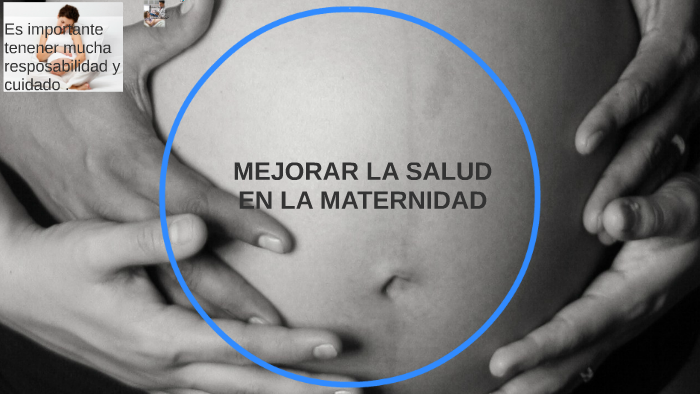 Mejorar  la  maternidad