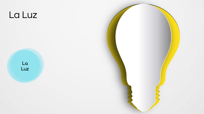 La Luz by Tobías LEON on Prezi