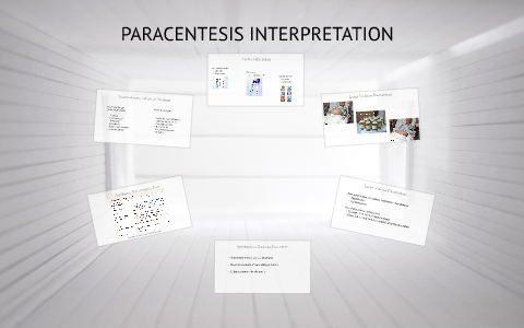 Paracentesis Interpretation by Todd Thomsen on Prezi