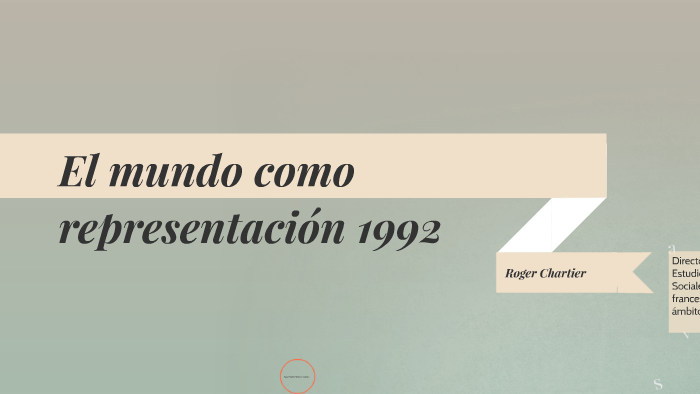 El mundo como representación by on Prezi