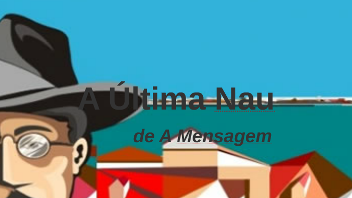 A Última Nau by Rita De Oliveira on Prezi