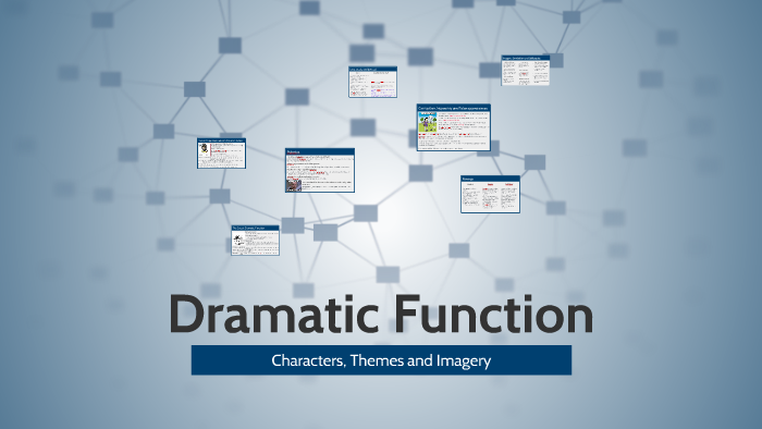 What Does Dramatic Functions Mean