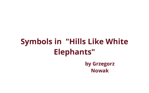 hills like white elephants theme