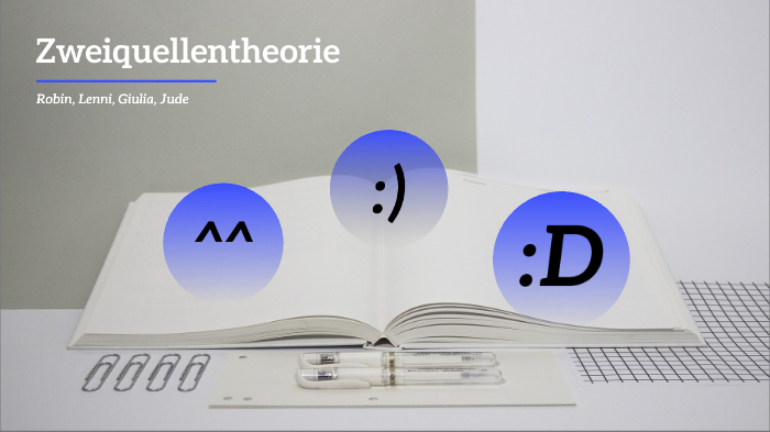 2 Quellen Theorie by Jude Appiah on Prezi