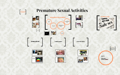 premature sex - tok presentation by yara ismail on Prezi