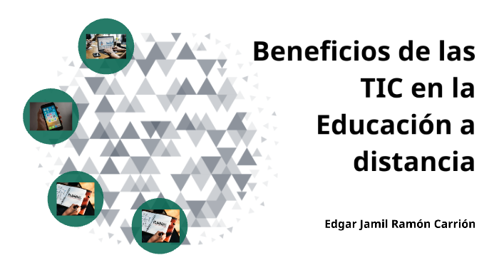 Beneficios De Las Tic En La Educación A Distancia By Jamil Ramón 6340