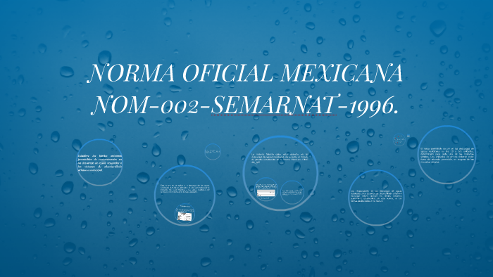 Norma Oficial Mexicana Nom 002 Semarnat 1996 By Rafael Meza On Prezi