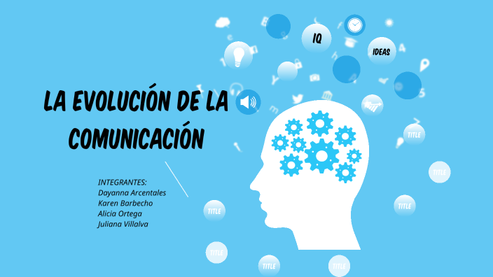 Evolucion de la comunicacion by Dayis Arcentales on Prezi