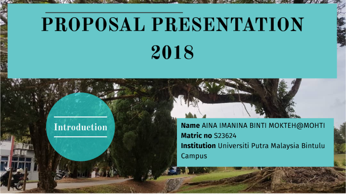 Proposal Presentation by Aina Iman on Prezi