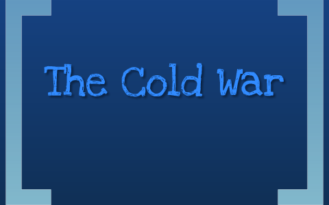 Cold War by Isabella "Fire" Jones on Prezi