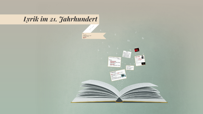 Modernes Gedicht 21 Jahrhundert Lyrik im 21. Jahrhundert by Jessica stier on Prezi