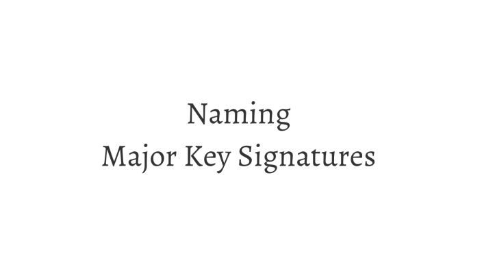 Signature Name Key Sample Naming Major Key Signatures by Laura Calderón on Prezi