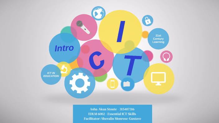 ICT: Engage, Enrich, Transform by Asha-Akua Stoute on Prezi