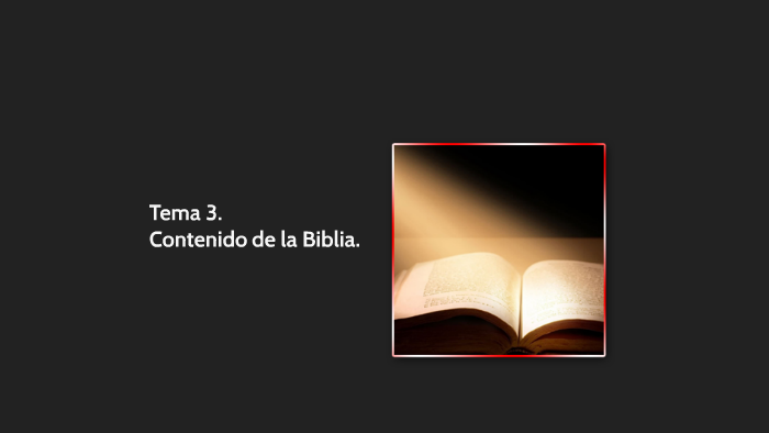 Tema 3. Contenido de la Biblia by ricardo galvan on Prezi