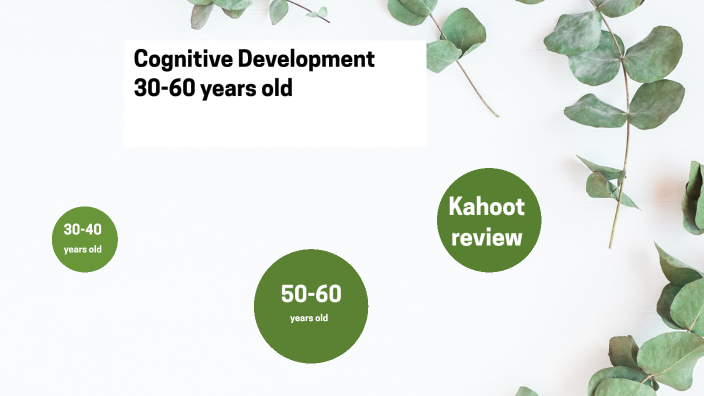 cognitive-developement-for-30-through-60-year-olds-by-bailey-thunstrom