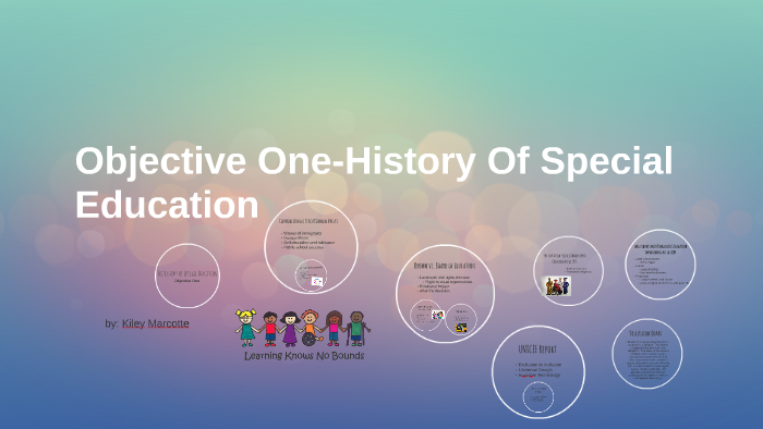 The History of Special Education by Kiley Marcotte on Prezi