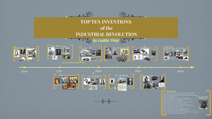 TOP TEN INVENTIONS Of The INDUSTRIAL REVOLUTION By Gabby Trigg On Prezi