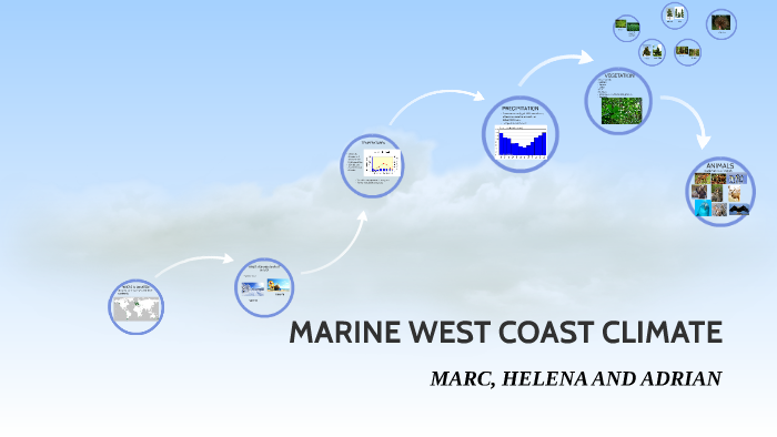 MARINE WEST COAST CLIMATE by Helena Ribera Corominola on Prezi