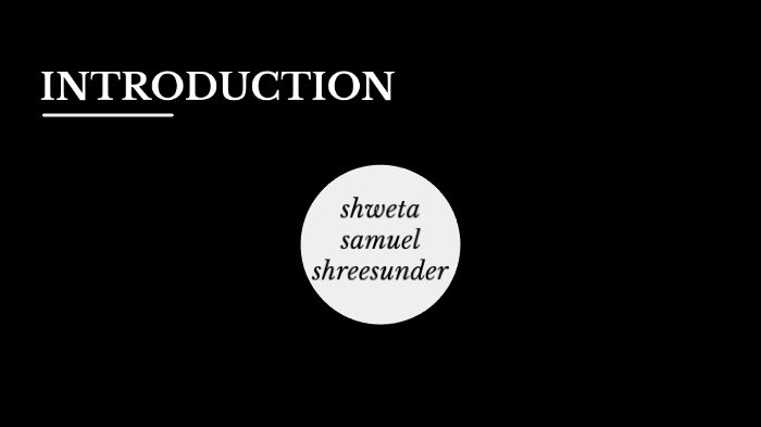 self introduction by Shweta Shreesunder on Prezi