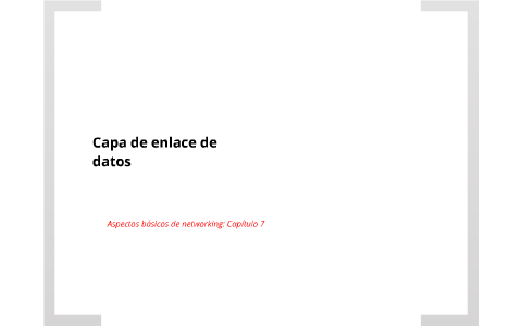 Ccna 1 Capítulo 7 Capa De Enlace De Datos Del Modelo Osi By José Ccna 1 Capítulo 7 Capa De Enlace De Datos Del Modelo Osi By José