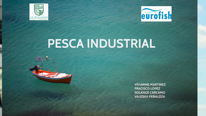 Pesca Industrial By Vivianne Martinez Valenzuela 4492