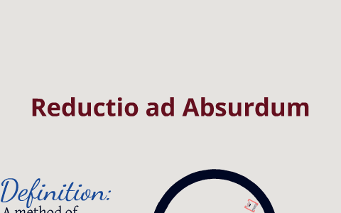 Reductio Ad Absurdum By Colette Thomassians