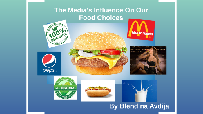 the-media-s-influence-on-our-food-choices-by-blendina-avdija