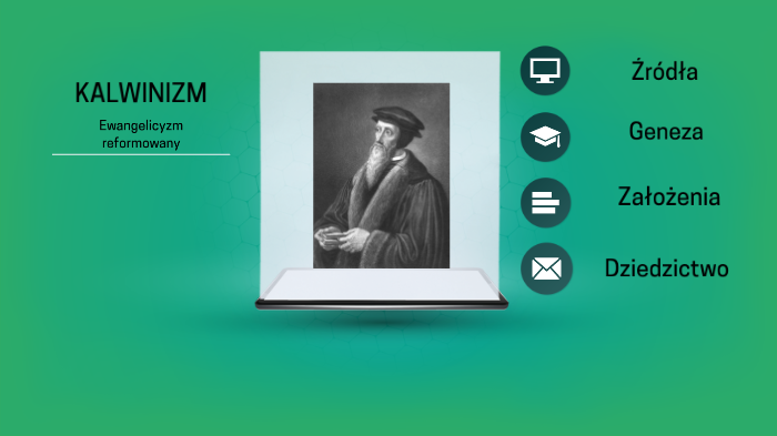 Kalwinizm by Micha Mackowiak on Prezi