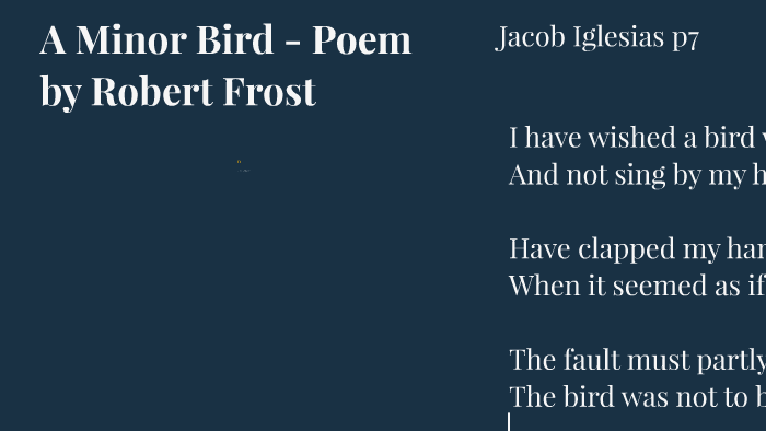 View Robert Frost Poem A Minor Bird PNG