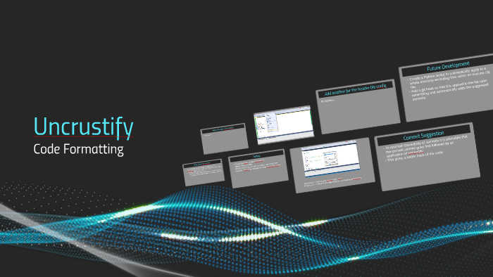 Uncrustify by Thomas Carr on Prezi