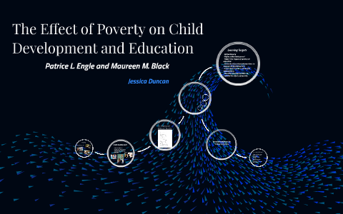 The Effect of Poverty on Child Development and Education by Jessica ...
