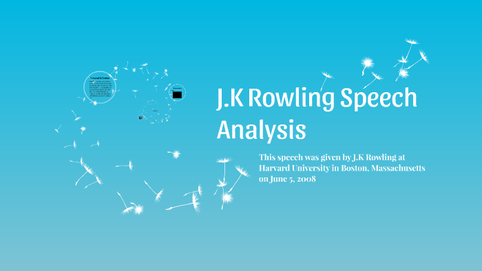 J.K Rowling Speech Analysis by zora hunter on Prezi