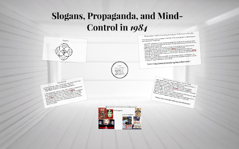 Slogans Propaganda And Mind Control In 1984 By Alison Wilkinson On