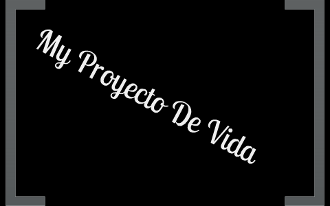 Mi Proyecto De Vida by Jesus David Martinez Perez on Prezi