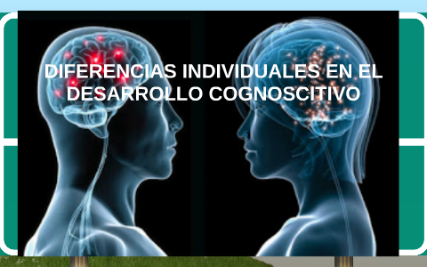 DIFERENCIAS INDIVIDUALES EN EL DESARROLLO COGNOSCITIVO By Packo ...