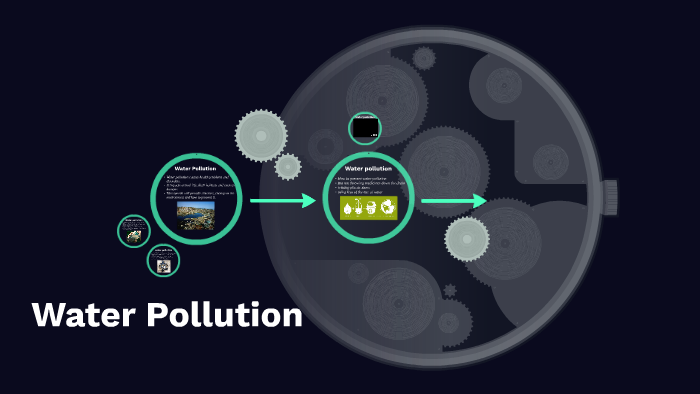 Water Pollution by Ana D Rivera on Prezi