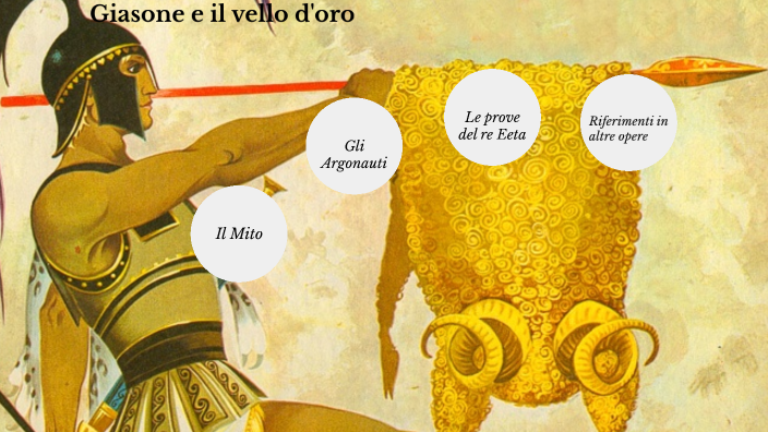 Giasone E Il Vello D Oro Giasone e il vello d'oro by Michele Vassallo on Prezi