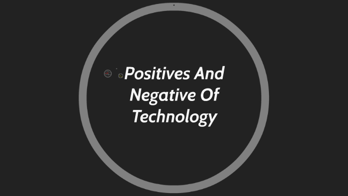 positives and negatives of technology essay