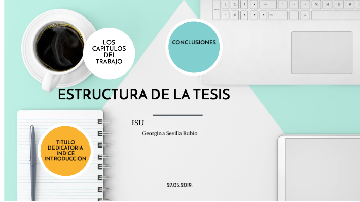 Estructura de la tesis by Gina Sevilla on Prezi